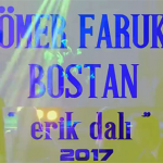 Erik Dalı – Ömer Faruk Bostan